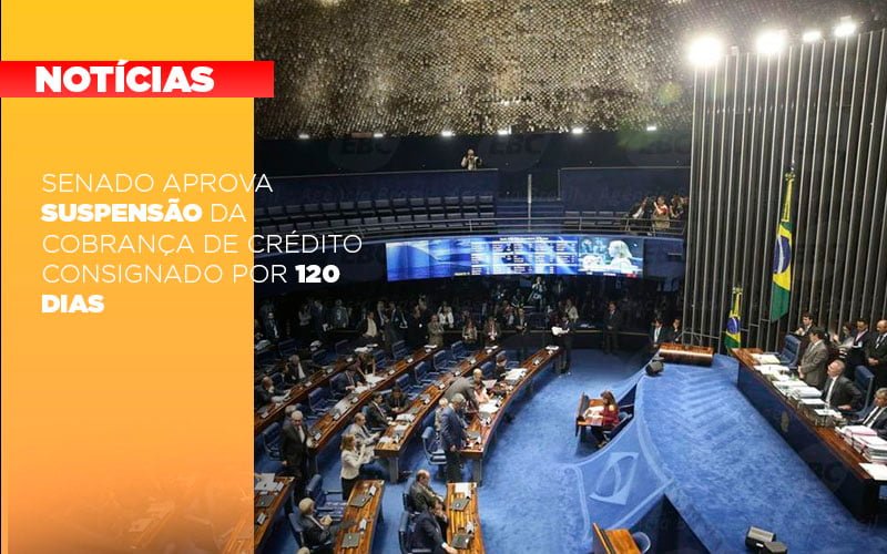 Senado-aprova-suspensao-da-cobranca-de-credito-consignado-por-120-dias