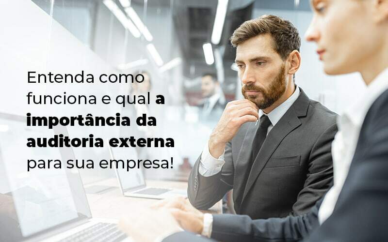 Auditoria Externa: Entenda Como Funciona